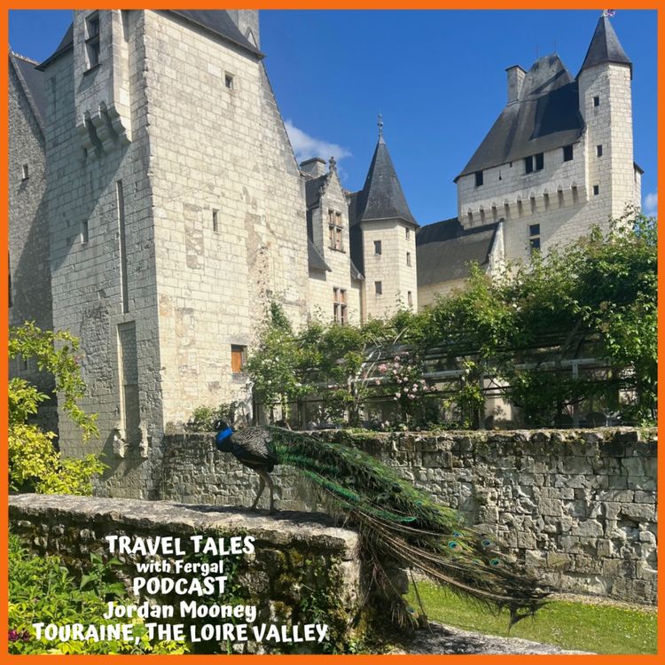 cover art for Touraine, the Loire Vally, France with Jordan Mooney