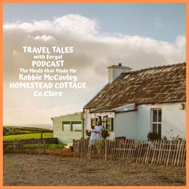 cover art for The Meals That Made Me: Robbie McCauley of Homestead Cottage