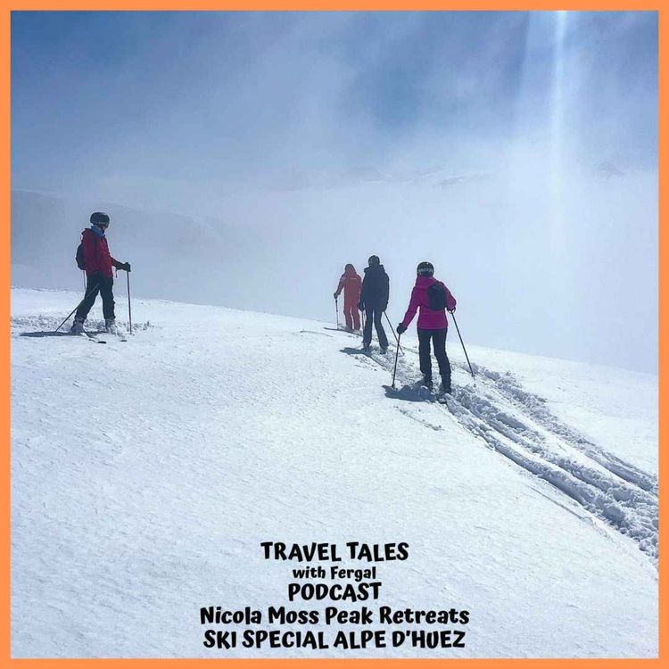 cover art for Alpe d’Huez Ski Special with Nicola Moss of Peak Retreats