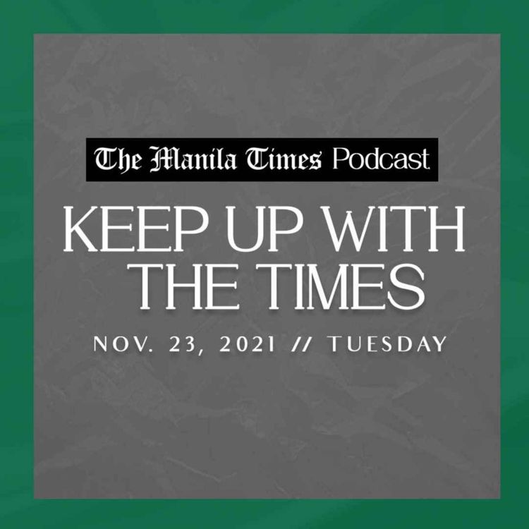 cover art for KUWTT: Duterte: Chinese incursion 'abhorrent' | Nov. 23, 2021