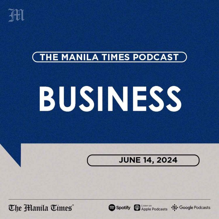 cover art for BUSINESS: Room for early BSP cut 'limited' | June 14, 2024
