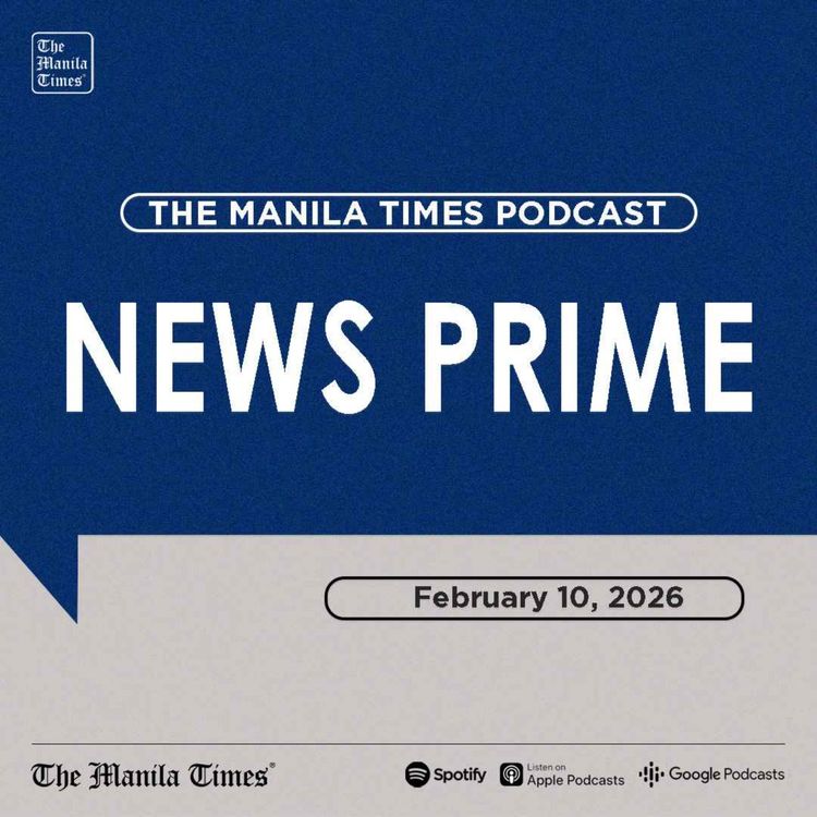 cover art for The Manila Times News Prime | February 10, 2026