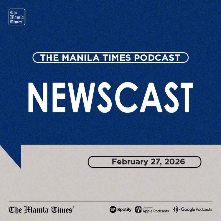 cover art for The Manila Times Newscast | February 27, 2026