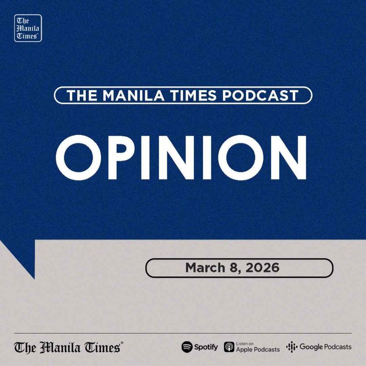 cover art for OPINION: PH and broader world roiled by recklessness and whimsy | March 8, 2026