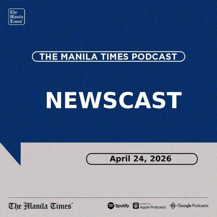 cover art for The Manila Times Newscast | April 24, 2026
