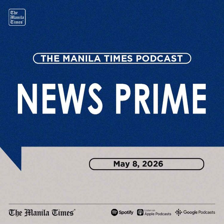 cover art for The Manila Times News Prime | May 8, 2026