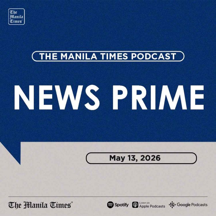 cover art for The Manila Times News Prime | May 13, 2026