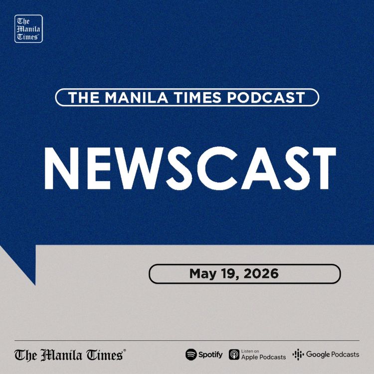cover art for The Manila Times Newscast | May 19, 2026