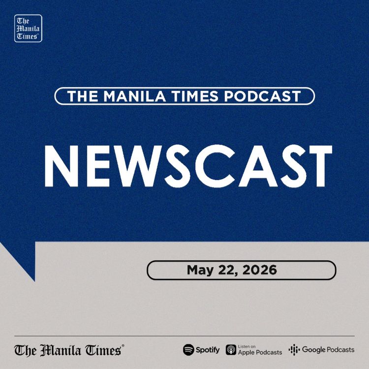 cover art for The Manila Times Newscast | May 22 2026