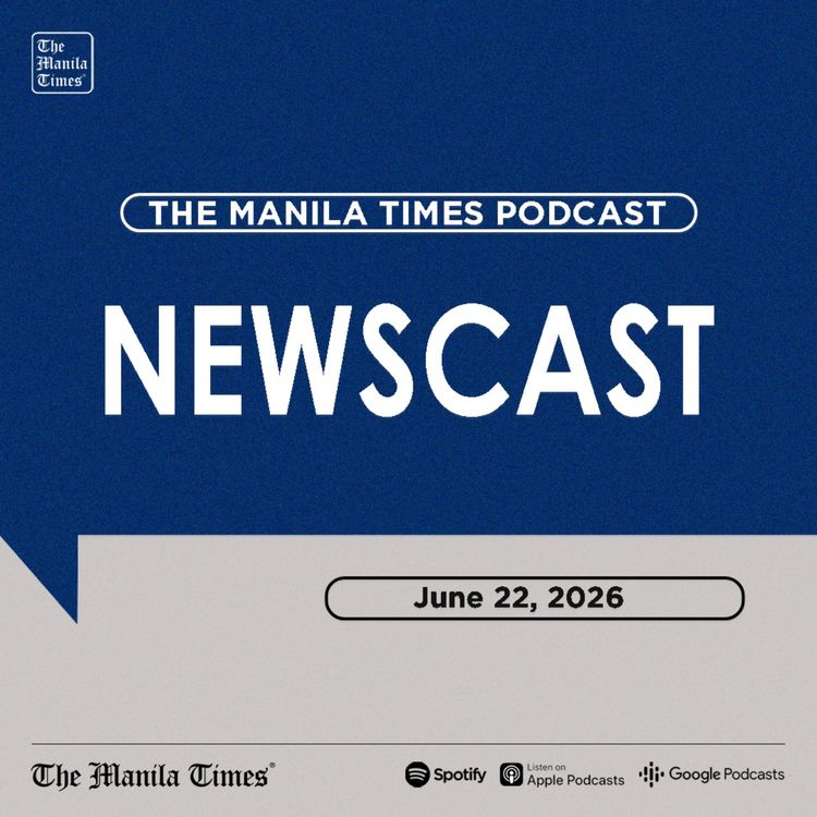 cover art for The Manila Times Newscast | June 22, 2026