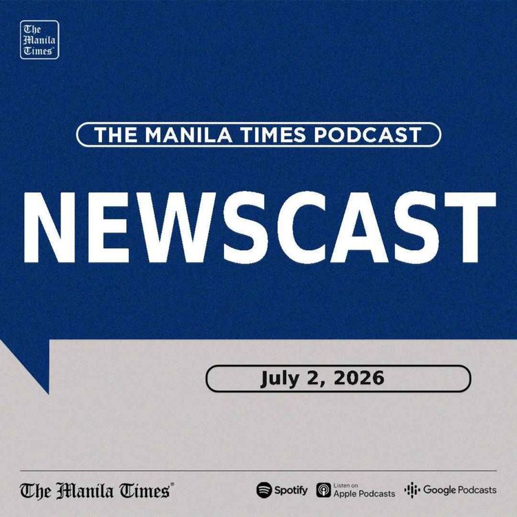 cover art for The Manila Times Newscast | July 2, 2026