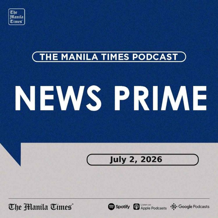 cover art for The Manila Times News Prime | July 2, 2025