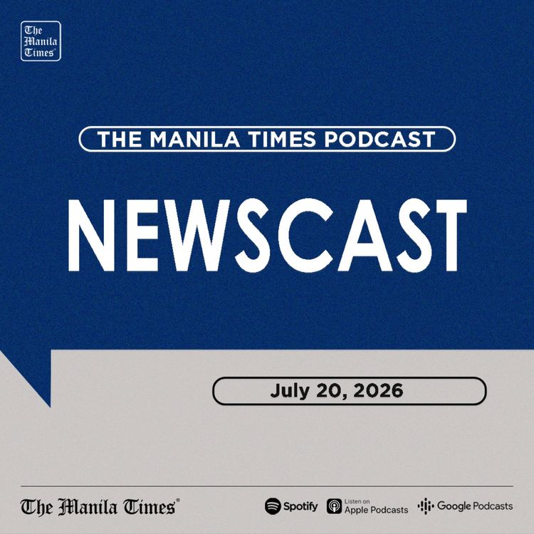 cover art for The Manila Times Newscast | July 20, 2026