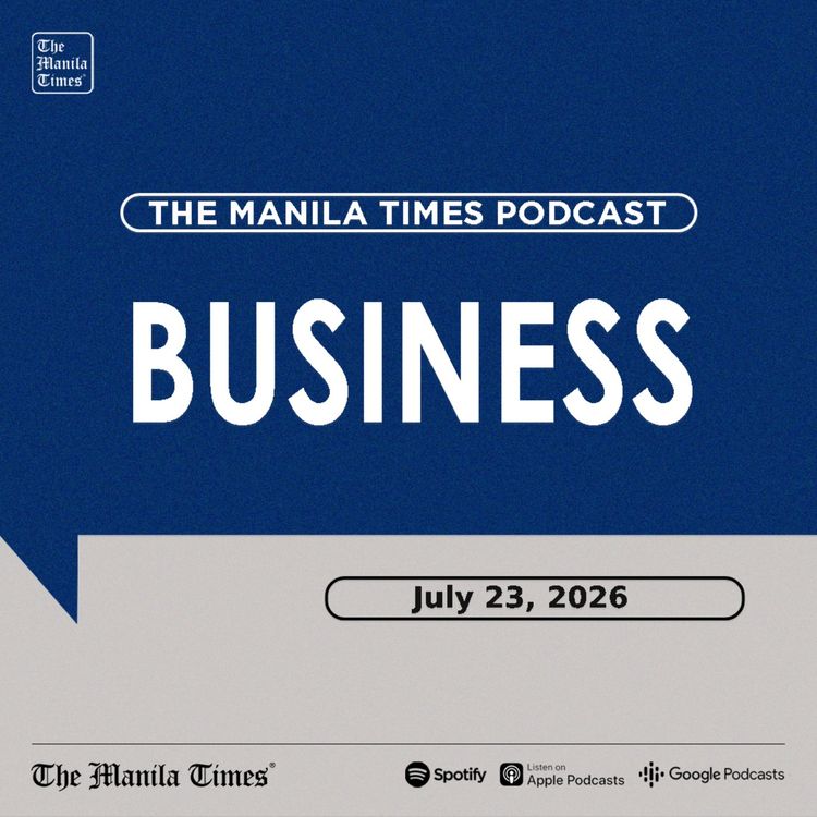 cover art for BUSINESS: Shocks complicating policymaking | July 23, 2026