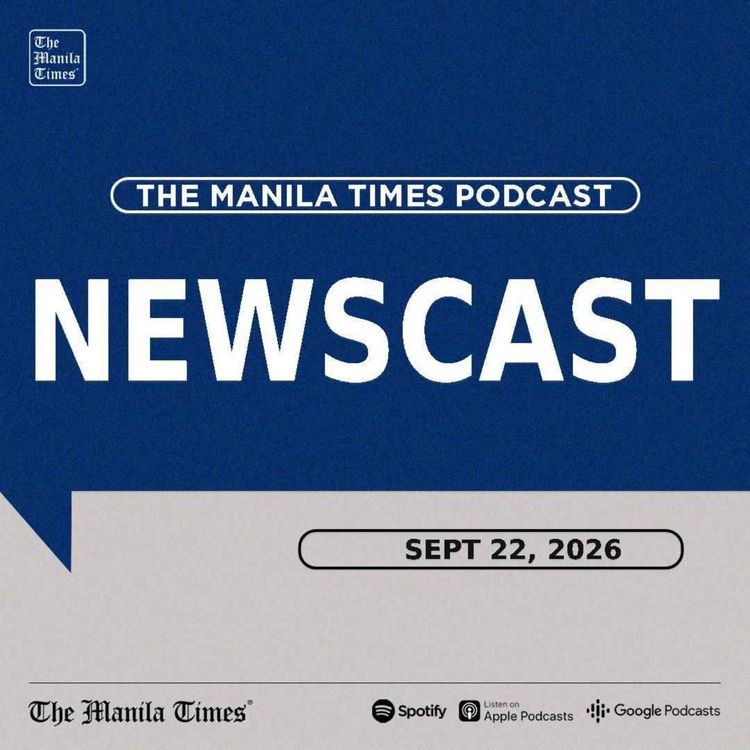 cover art for The Manila Times Newscast | Sept 22, 2026