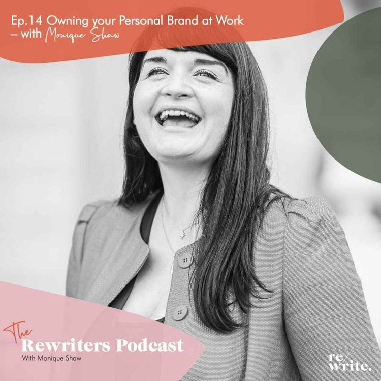 cover art for Owning your personal brand at work - with Monique Shaw