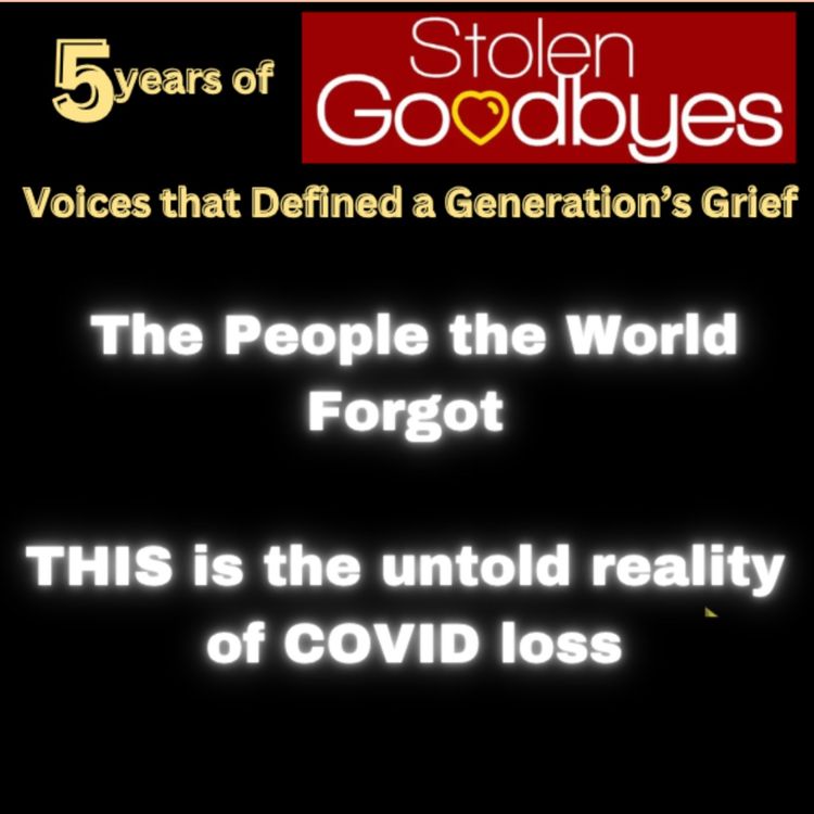cover art for The Disconnect Between the World's Perception of the Pandemic & the Searing & Troubling Reality of Covid Grief