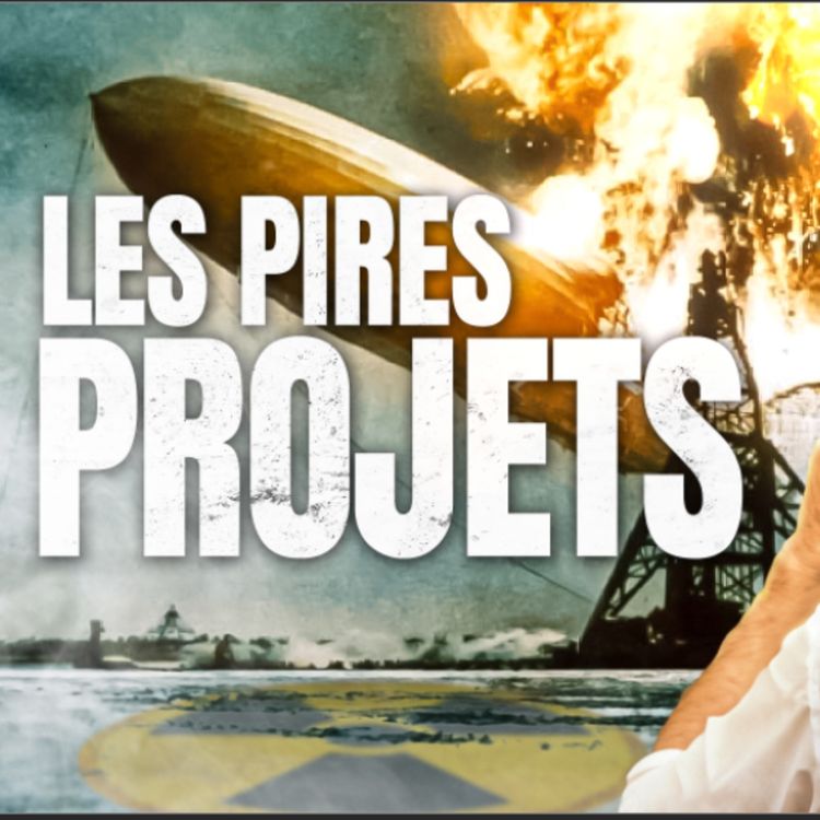 cover art for 5 des PIRES projets de l'histoire !