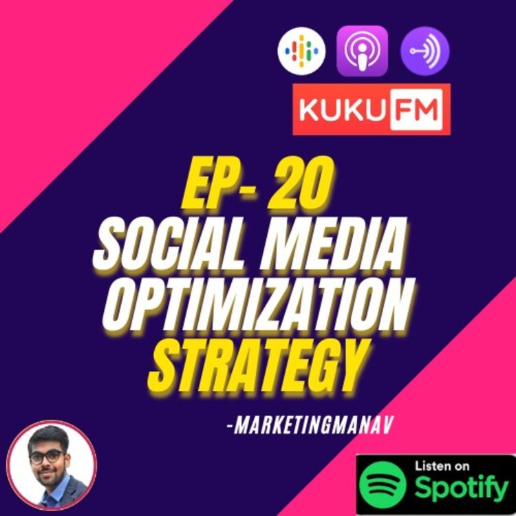 cover art for Ep - 20 Social Media Optimization Strategy | Digital Marketing Podcast