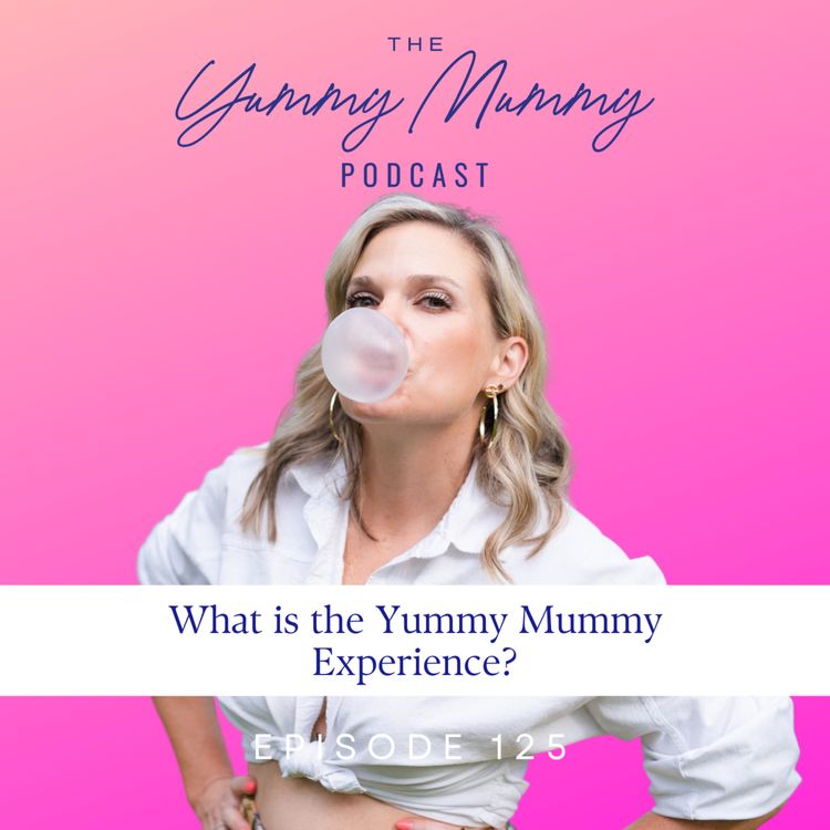 cover art for What is the Yummy Mummy Experience?
