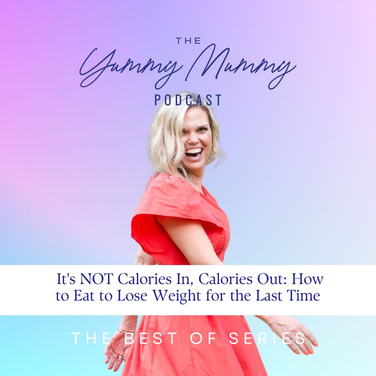 cover art for It's NOT Calories In, Calories out: How to Eat to Lose Weight for the Last Time