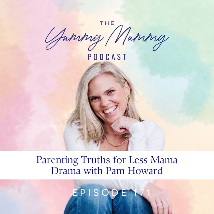 cover art for Parenting Truths for Less Mama Drama with Pam Howard