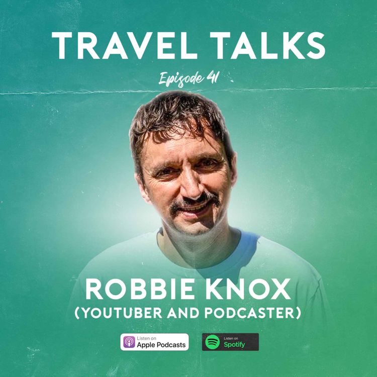 cover art for Ep 41: Robbie Knox (YouTuber and Podcaster) | Why Skiing is the BEST Holiday in the World, His Problem with Canadian People & Advice on Stepping Outside of Your Comfort Zone