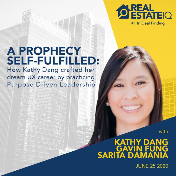 cover art for A Prophecy Self-Fulfilled: How Kathy Dang crafted her dream UX career by practicing Purpose Driven Leadership