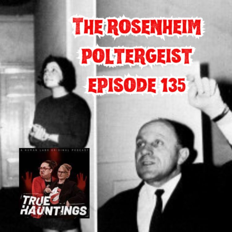 cover art for Case 135: Rosenheim Poltergeist - curse or witchcraft?