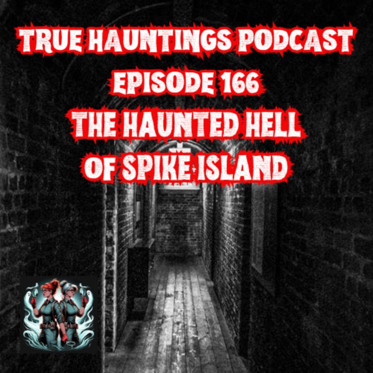 cover art for Case 166: The Haunted Hell of Spike Island Cobh