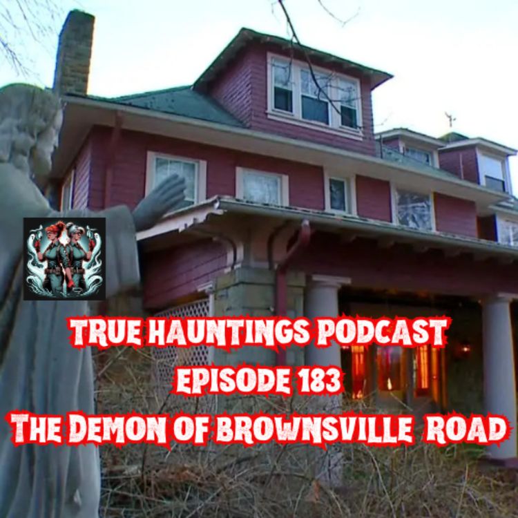 cover art for Case 183: Demon of Brownsville Road - Living with a Demon