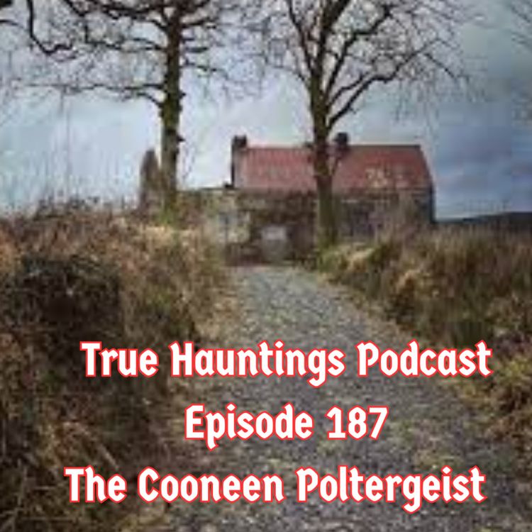 cover art for Case 187: Cooneen Poltergeist Northern Ireland