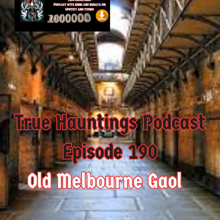 cover art for Case 190: Old Melbourne Gaol - Victoria's Old Prison