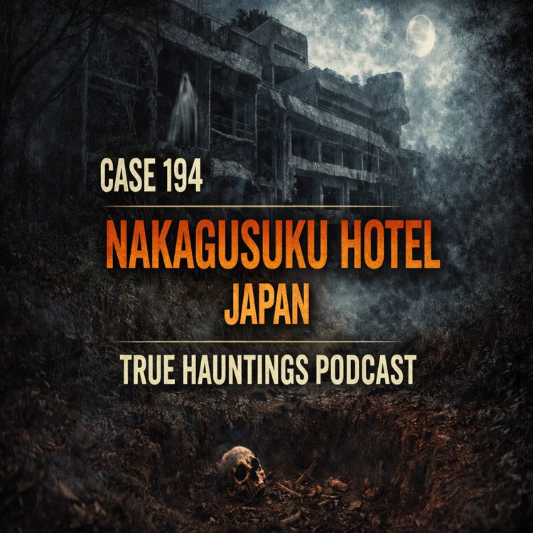 cover art for Case 194: Nakagusuku Hotel Japan - A Haunted Ruin