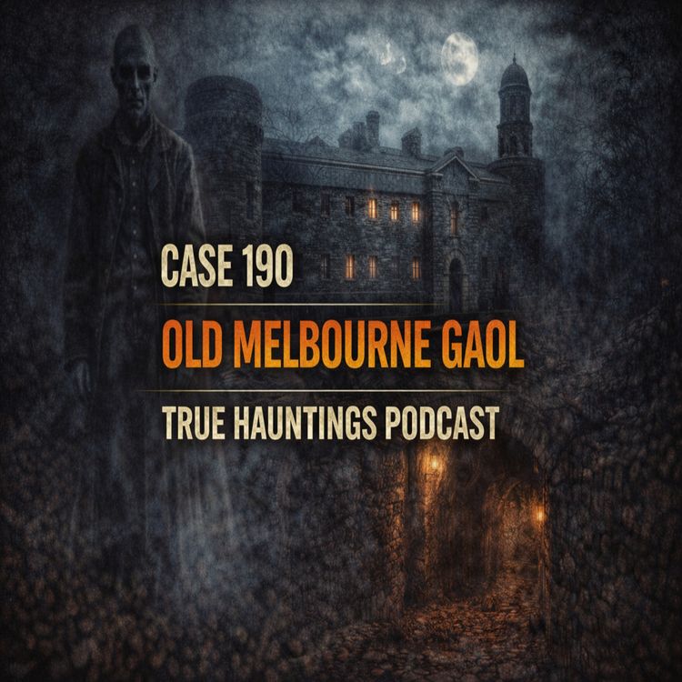 cover art for Case 190: Old Melbourne Gaol - Victoria's Old Prison