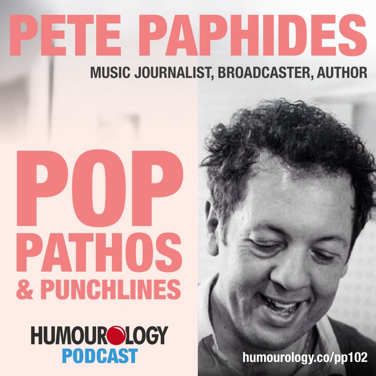 cover art for Pete Paphides on The Humourology Podcast