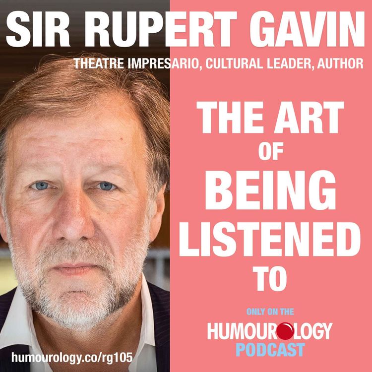 cover art for Sir Rupert Gavin on The Humourology Podcast