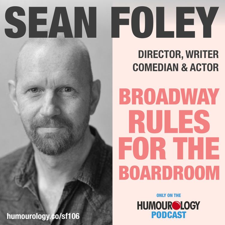 cover art for Sean Foley on The Humourology Podcast
