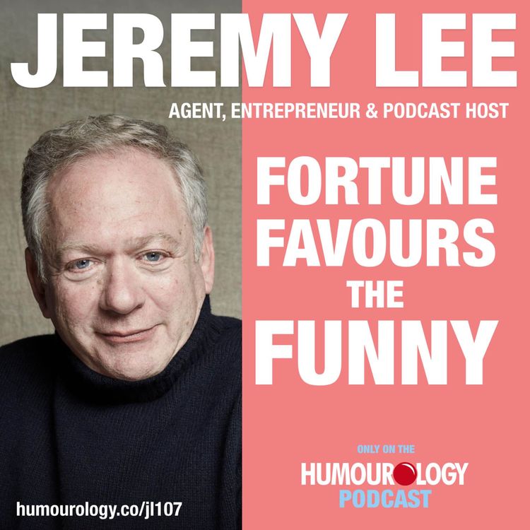 cover art for Jeremy Lee on The Humourology Podcast