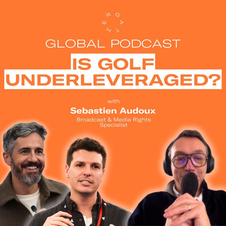 cover art for #17 - Sebastien Audoux: How underleveraged actually is golf?