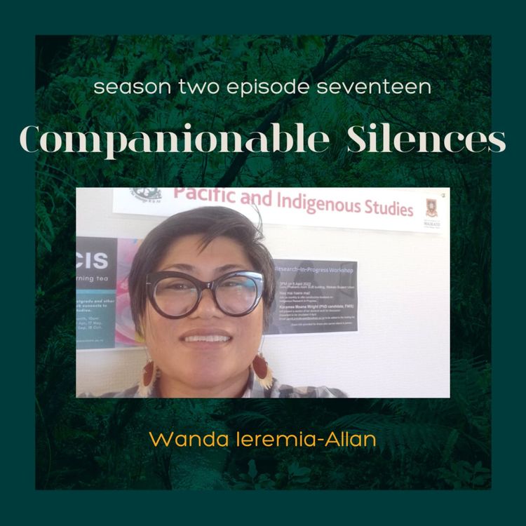 cover art for S2E17: Companionable Silences with Wanda Ieremia-Allan