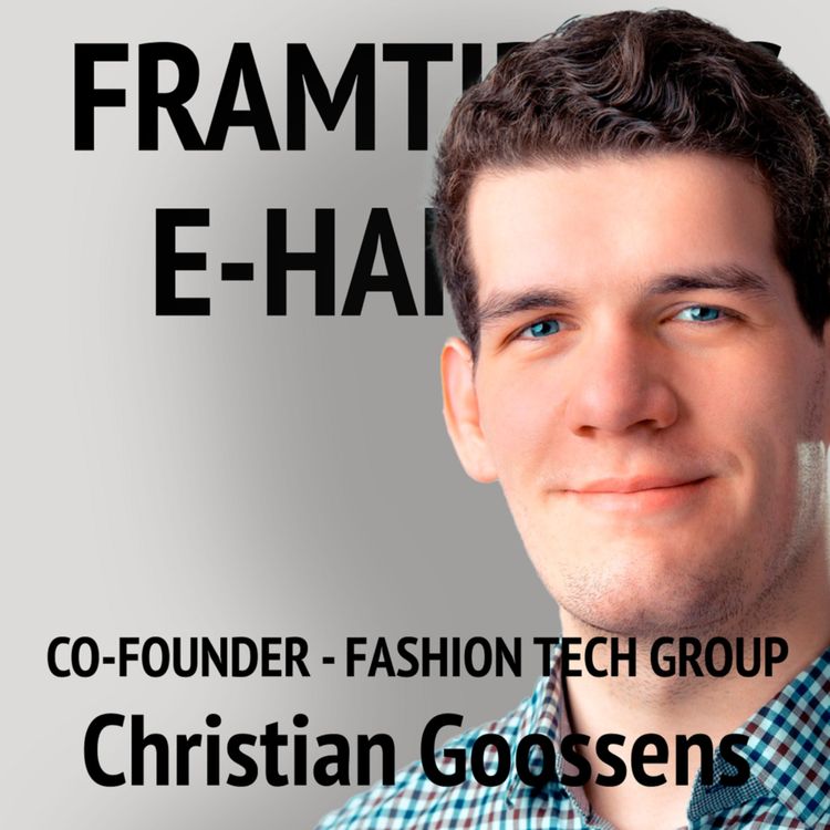 cover art for 65. Christian Goossens - Grundare C'est Normal & Fashion Tech Group: Från influencer-baserade varumärken till D2C accelerator