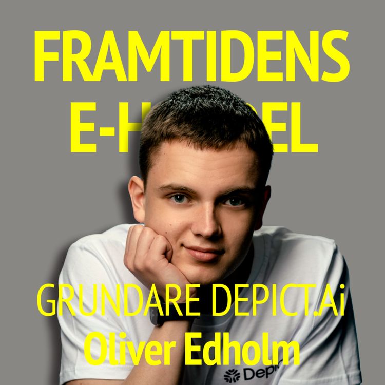 cover art for 74. Oliver Edholm - Grundare Depict.ai: Konkreta tillämpningar av AI inom e-handel