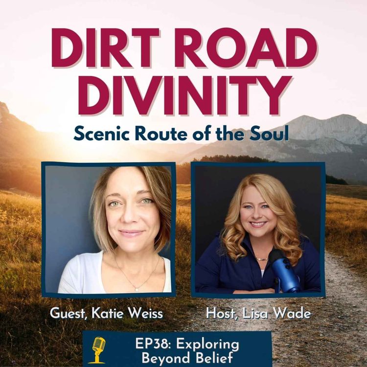 cover art for Dirt Road Divinity Chat with Katie Weiss, pt 1