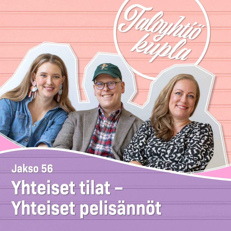 cover art for 56. Yhteiset tilat – Yhteiset pelisäännöt