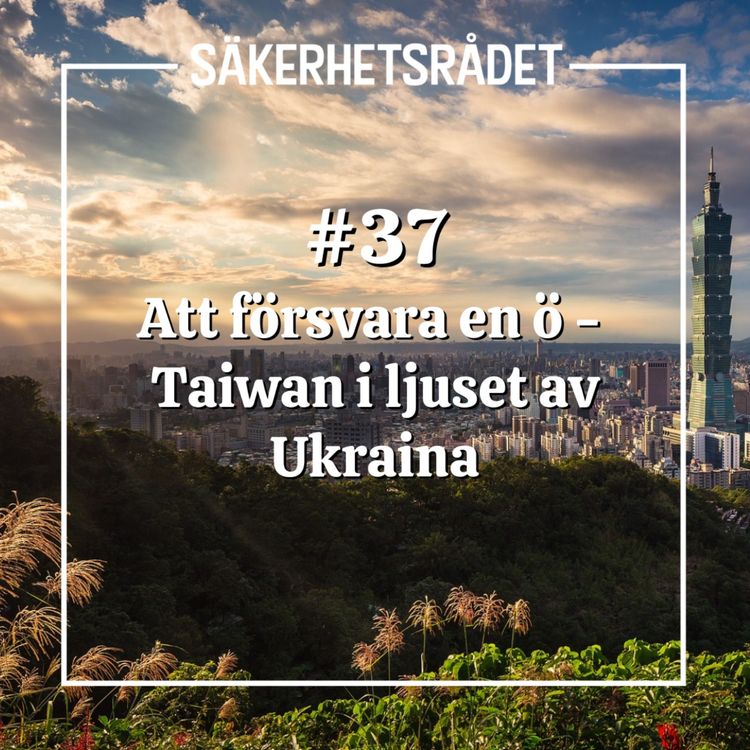 cover art for Att försvara en ö - Taiwan i ljuset av Ukraina