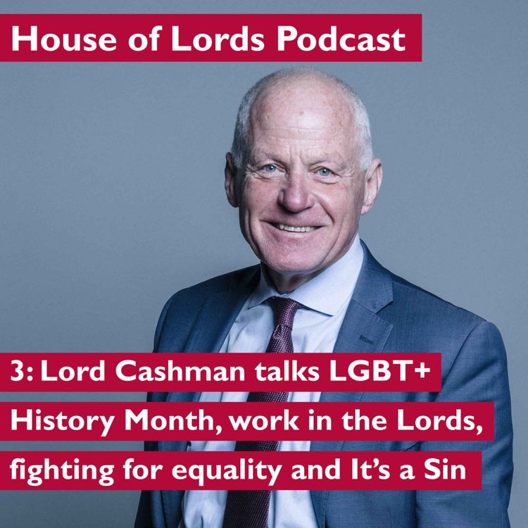 cover art for LGBT+ History Month with Lord Cashman and healthy ageing with Lord Patel