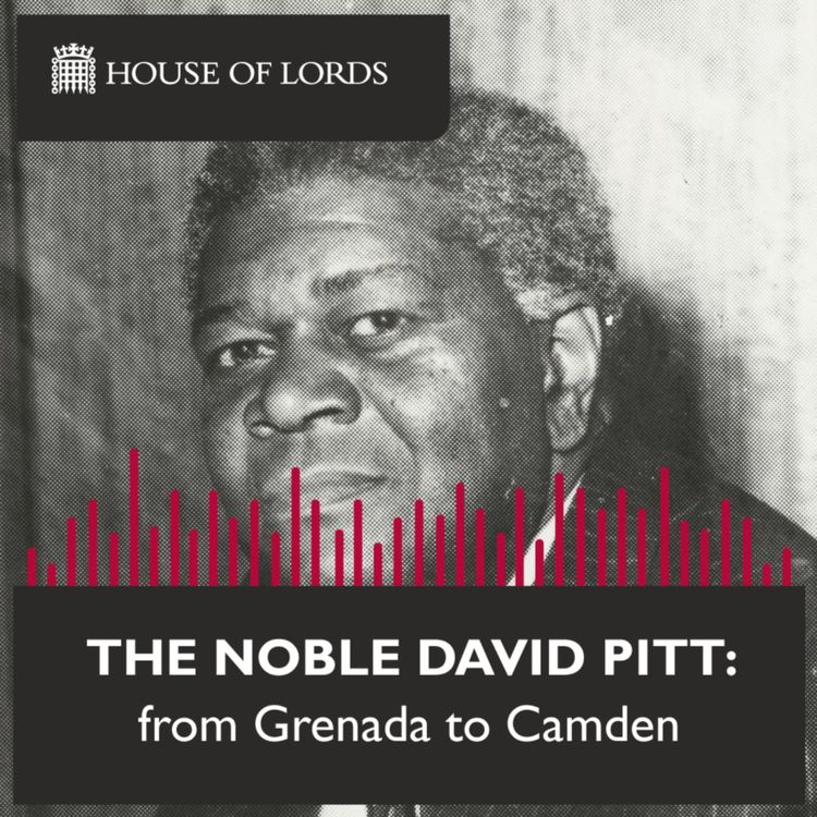 cover art for Black History Month: The Noble David Pitt - from Grenada to Camden.