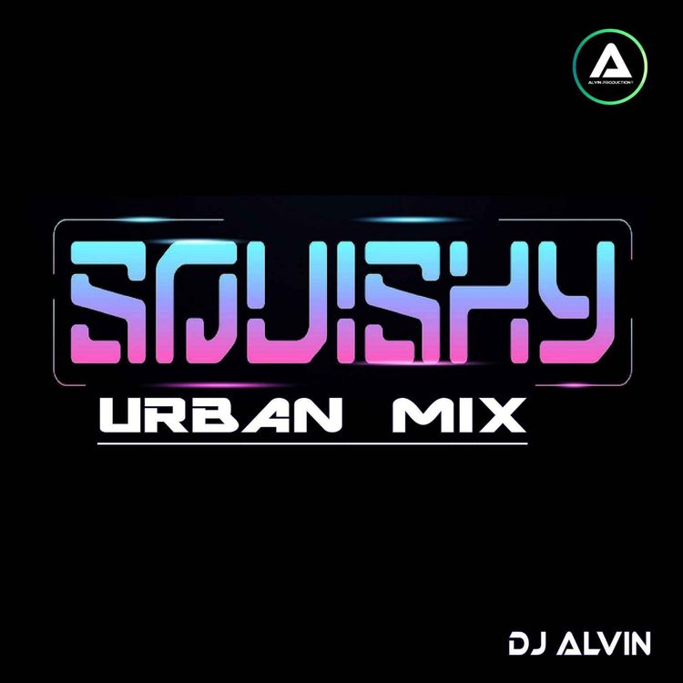 cover art for DJ Alvin - Squishy (Urban Mix)