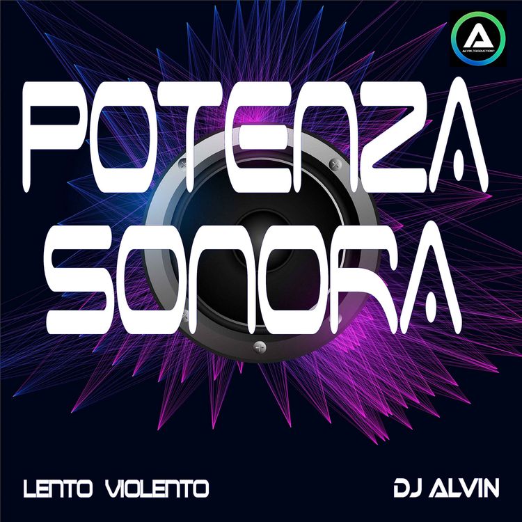 cover art for DJ Alvin - Potenza Sonora (Lento Violento)
